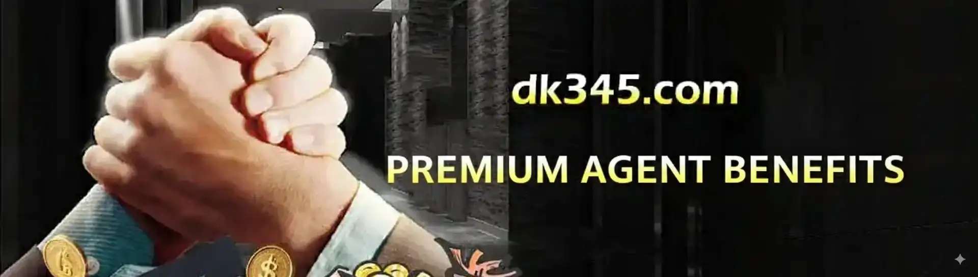 A professional banner for the dk345.com agent program, featuring a strong handshake to symbolize partnership and highlighting the Premium Agent Benefits available.